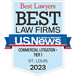 Best Lawyers | Best Law Firms | U.S. News & World Report | Commercial Litigation- Tier 1 | St. Louis | 2023